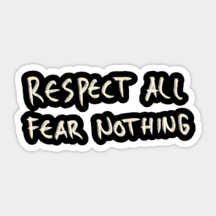 Hand Drawn Respect All Fear Nothing Sticker